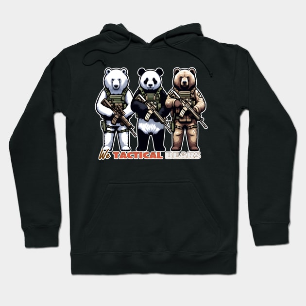 We Tactical Bears Tactical Hoodie TeePublic